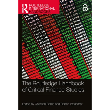 The Routledge Handbook of Critical Finance Studies