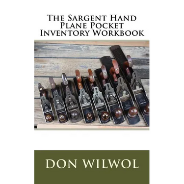 The Sargent Hand Plane Pocket Inventory Workbook