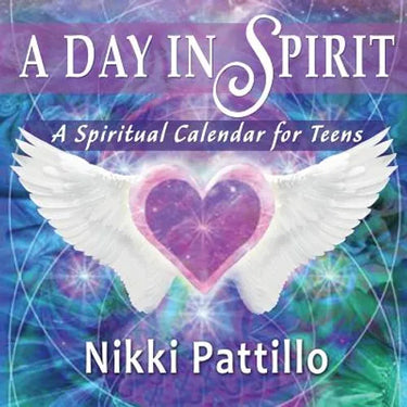 A Day in Spirit: A Spiritual Calendar for Teens