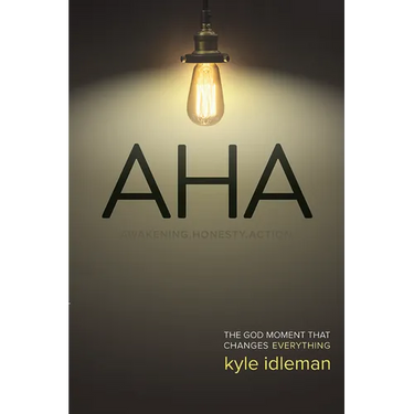 AHA: The God Moment That Changes Everything