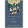 Revolution, Romanticism, and the Afro-Creole Protest Tradition in Louisiana, 1718-1868