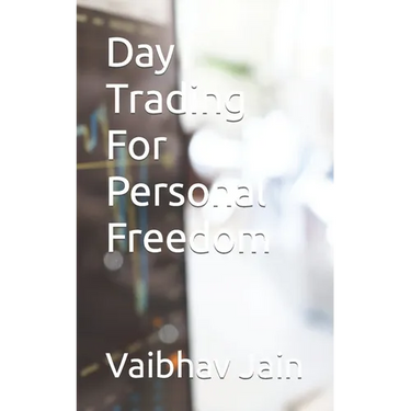 Day Trading For Personal Freedom