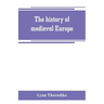 The history of medieval Europe