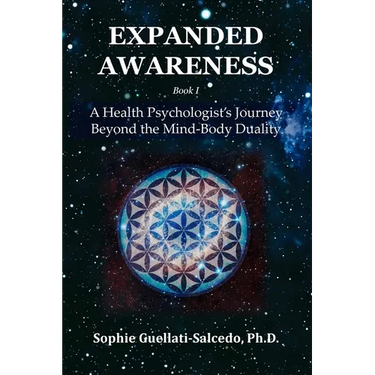 Expanded Awareness: A Health's Psychologist Journey Beyond the Mind-Body Duality