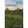 Delta Democracy: Pathways to Incremental Civic Revolution in Egypt and Beyond