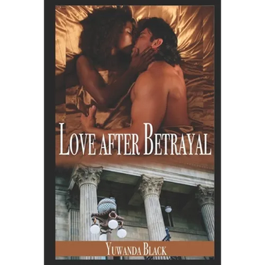 Love after Betrayal: An Interracial, Billionaire Romance