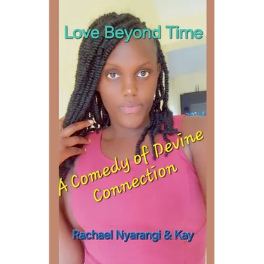 Love Beyond Time A Comedy of Divine Connection
