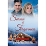 Season of Forgiveness (Laurel Ridge Series Book 16)