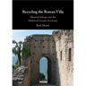Recycling the Roman Villa