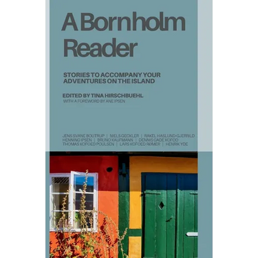 A Bornholm Reader: Stories to Accompany Your Adventures on the Island
