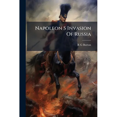 Napoleon S Invasion Of Russia