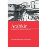 Arabkir-- Homage to an Armenian Community