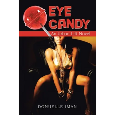 Eye Candy: An Urban Litt Novel