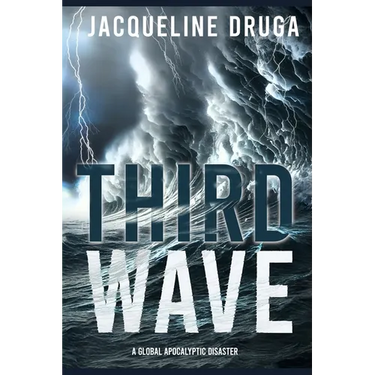 Third Wave: A Global Apocalyptic Disaster