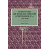 Guide to the Old Moravian Cemetery of Bethlehem, Pa., 1742-1910