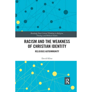 Racism and the Weakness of Christian Identity: Religious Autoimmunity