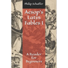 Aesop's Latin Fables I: A Reader for Beginners