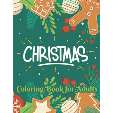 Christmas coloring book for adults: Beautiful Christmas Holiday Coloring Book For Adults