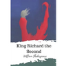 King Richard the Second