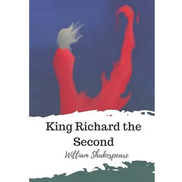 King Richard the Second