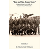I'm in the Army Now: World War 2 Letters, of Glenn Max Whitacre