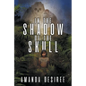 In the Shadow of the Skull