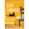 Body Language: Twelve unforgettable portraits of heartbreak and desire