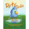 Dirty Birdie
