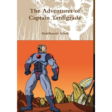 The Adventures of Captain Tardigrade