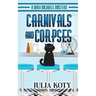 Carnivals and Corpses