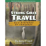 Strong Girls Travel: AJ's Birthday at Congaree