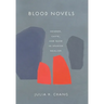 Blood Novels: Gender, Caste, and Race in Spanish Realism