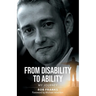 From Disability to Ability: My Journey