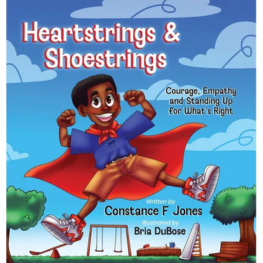 Heartstrings & Shoestrings: Courage, Empathy and Standing Up for What's Right