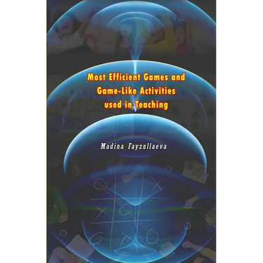Most Efficient Games and Game-Like Activities used in Teaching