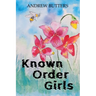 Known Order Girls