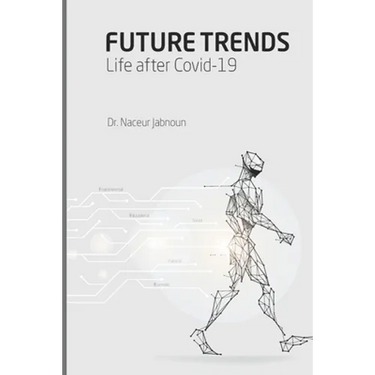 Future Trends: Life after Covid-19