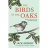 The Birds in the Oaks: Secret Voices of the Western Woods