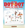 The Best Dot to Dot Games for Little Boys Activity Book