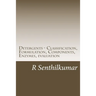 Detergents - Classification, Formulation, Components, Enzymes, evaluation