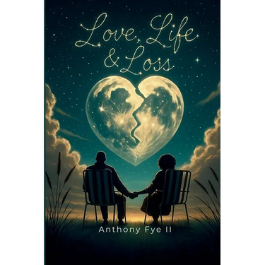 Love, Life, and Loss