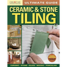 Ultimate Guide: Ceramic & Stone Tiling, 3rd Edition