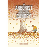 An Arborist Point Of View From Under The Canopy