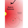 Bohr's Spinoza