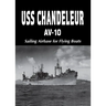 USS Chandeleur Av-10: Sailing Airbase for Flying Boats (Limited)
