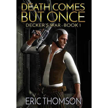 Death Comes But Once