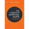 The Coach's Survival Guide