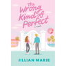 The Wrong Kind of Perfect: A Picture Perfect Life, with a Perfectly Wrong Secret