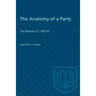 The Anatomy of a Party: The National CCF 1932-61