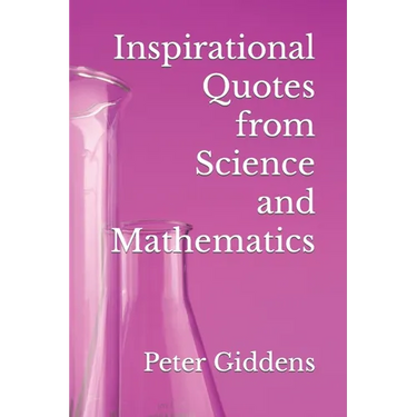 Inspirational Quotes from Science and Mathematics